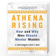 Athena Rising: How and Why Men Should Mentor Women ''Smith,DavidG.''